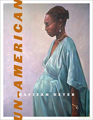 Un-American (Wesleyan Poetry Series) - Hafizah Geter [KSIĄŻKA]