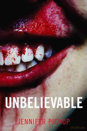 Unbelievable - Jennifer Pickup [KSIĄŻKA]