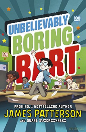 Unbelievably Boring Bart - James Patterson [KSIĄŻKA]