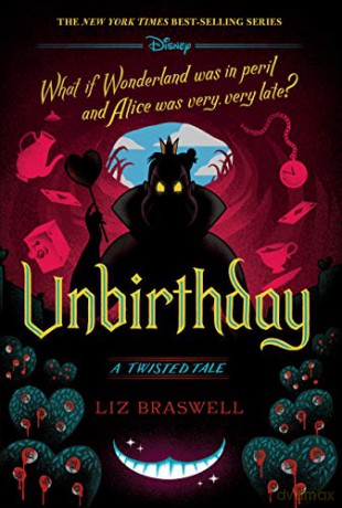 Unbirthday (a Twisted Tale): A Twisted Tale - Liz Braswell [KSIĄŻKA]
