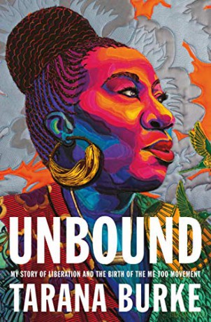Unbound: My Story of Liberation and the Birth of the Me Too Movement - Tarana Burke [KSIĄŻKA]