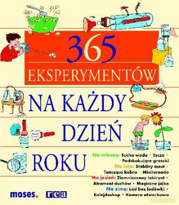 365 Eksperymentów Na Każdy Dzień Roku [KSIĄŻKA]