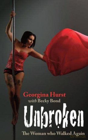Unbroken: The Woman who Walked Again - Georgina Hurst [KSIĄŻKA]