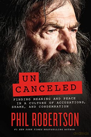 Uncancelled: Finding Meaning and Peace in a Culture of Accusations, Shame, and Condemnation - Robertson [KSIĄŻKA]