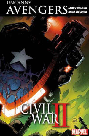 Uncanny Avengers: Unity Vol. 3: Civil War II - Gerry Duggan [KSIĄŻKA]