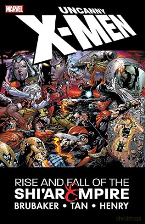 Uncanny X-men: The Rise And Fall Of The Shi'ar Empire - Ed Brubaker [KSIĄŻKA]