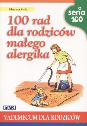 100 Rad Dla Rodziców Małego Alergika [KSIĄŻKA]