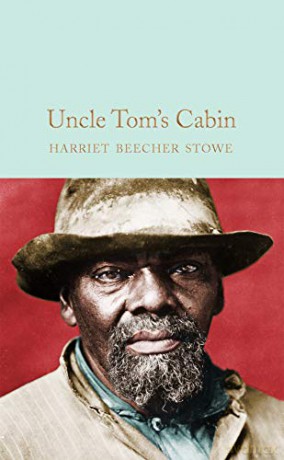 Uncle Tom's Cabin: H.B. Stowe (Macmillan Collector's Library, 234) - Harriet Beecher Stowe [KSIĄŻKA]