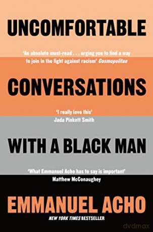 Uncomfortable Conversations with a Black Man - Emmanuel Acho [KSIĄŻKA]