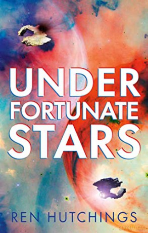 Under Fortunate Stars - Ren Hutchings [KSIĄŻKA]