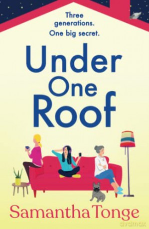 Under One Roof: An uplifting and heartwarming read from Samantha Tonge for 2022 - Samantha Tonge [KSIĄŻKA]