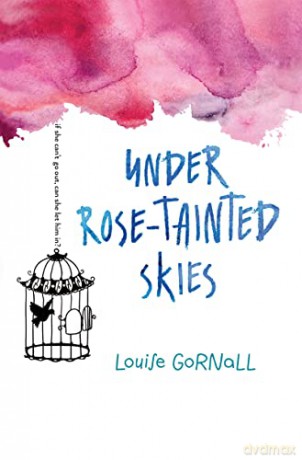 Under Rose-Tainted Skies - Louise Gornall [KSIĄŻKA]