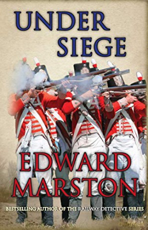 Under Siege: A highly charged adventure for Captain Daniel Rawson: 4 (Captain Rawson, 4) - Edward Marston [KSIĄŻKA]