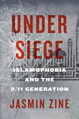 Under Siege: Islamophobia and the 9/11 Generation (Advancing Studies in Religion) - Jasmin Zine [KSIĄŻKA]