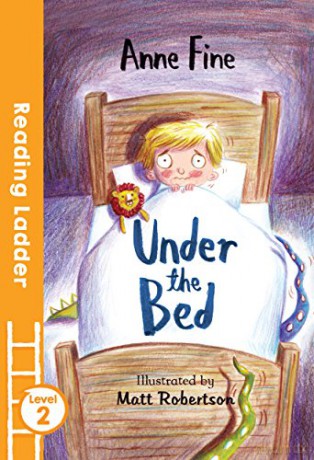 Under the Bed (Reading Ladder Level 3) - Anne Fine [KSIĄŻKA]