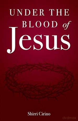 Under the Blood of Jesus - Shirri Cirino [KSIĄŻKA]