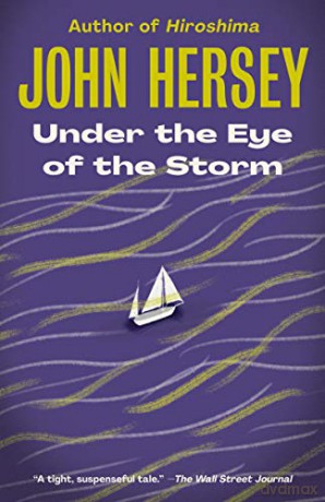 Under the Eye of the Storm - John Hersey [KSIĄŻKA]