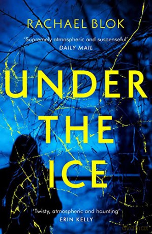 Under the Ice - Rachael Blok [KSIĄŻKA]