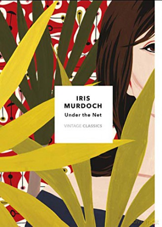 Under The Net (Vintage Classics Murdoch Series): Iris Murdoch - Iris Murdoch [KSIĄŻKA]
