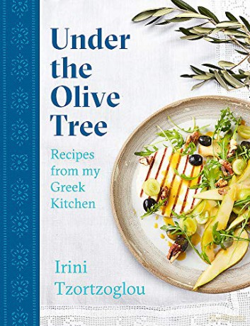 Under the Olive Tree: Recipes from my Greek Kitchen - Irini Tzortzoglou [KSIĄŻKA]