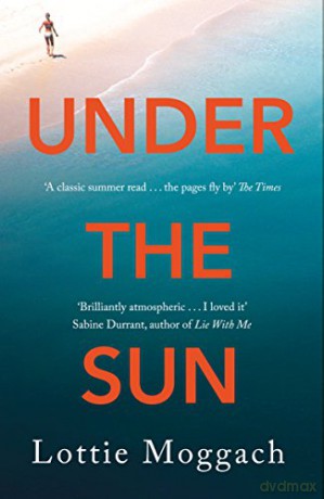 Under the Sun - Lottie Moggach [KSIĄŻKA]
