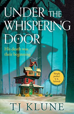 Under the Whispering Door - TJ Klune [KSIĄŻKA]