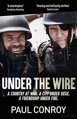 Under the Wire - Paul Conroy [KSIĄŻKA]