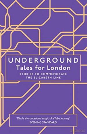 Underground: Tales for London [KSIĄŻKA]
