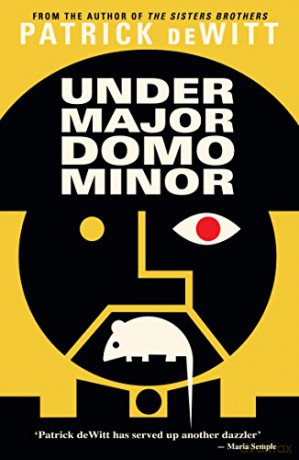 Undermajordomo Minor - Patrick deWitt [KSIĄŻKA]