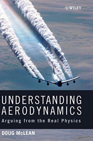 Understanding Aerodynamics: Arguing from the Real Physics (Aerospace Series) - Doug McLean [KSIĄŻKA]