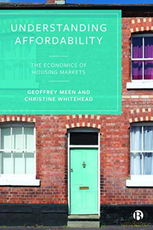 Understanding Affordability: The Economics of Housing Markets - Geoffrey Meen [KSIĄŻKA]