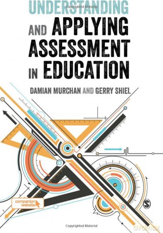 Understanding and Applying Assessment in Education - Damian Murchan [KSIĄŻKA]