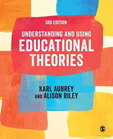 Understanding and Using Educational Theories - Karl Aubrey [KSIĄŻKA]