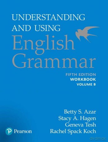 Understanding and Using English Grammar, Workbook Split B - Betty Azar [KSIĄŻKA]