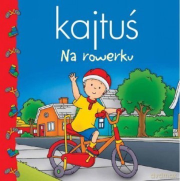 Kajtuś - Na Rowerku (Broszura) [KSIĄŻKA]