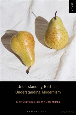 Understanding Barthes, Understanding Modernism (Understanding Philosophy, Understanding Modernism) - Jeffrey R. Di Leo [KSIĄŻKA]