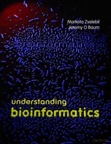 Understanding Bioinformatics - Marketa J Zvelebil [KSIĄŻKA]