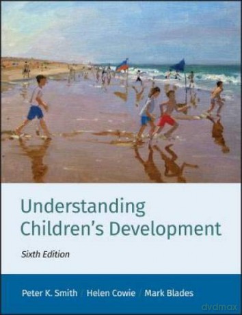 Understanding Children's Development - Peter K. AuthorBlades, Mark Autho Smith [KSIĄŻKA]