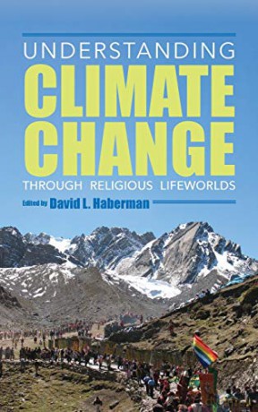 Understanding Climate Change through Religious Lifeworlds - Karsten Paerregaard [KSIĄŻKA]