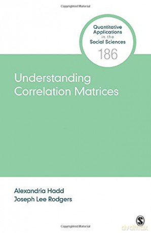 Understanding Correlation Matrices: 186 (Quantitative Applications in the Social Sciences) - Alexandria R. Hadd [KSIĄŻKA]