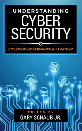 Understanding Cybersecurity: Emerging Governance and Strategy - Jr. [KSIĄŻKA]