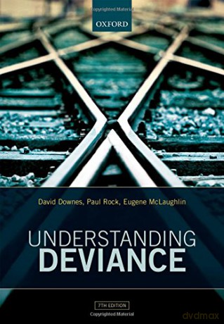 Understanding Deviance: A Guide to the Sociology of Crime and Rule-Breaking - David Downes [KSIĄŻKA]