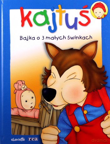 Kajtuś - Bajka O Trzech Małych Świnkach [KSIĄŻKA]