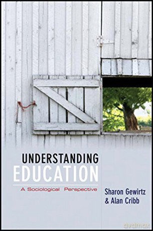 Understanding Education: A Sociological Perspective - Sharon Gewirtz [KSIĄŻKA]