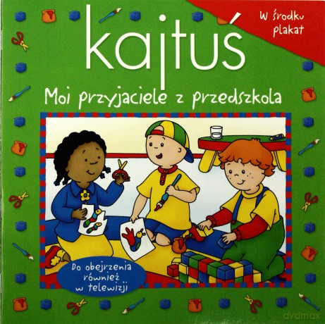 Kajtuś - Moi Przyjaciele Z Przedszkola Z Plakatem [KSIĄŻKA]