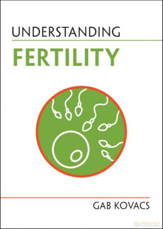 Understanding Fertility (Understanding Life) - Gab Kovacs [KSIĄŻKA]