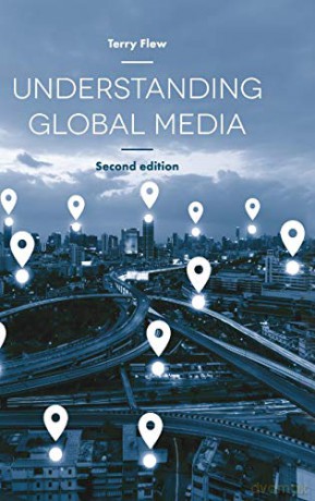 Understanding Global Media - Terry Flew [KSIĄŻKA]