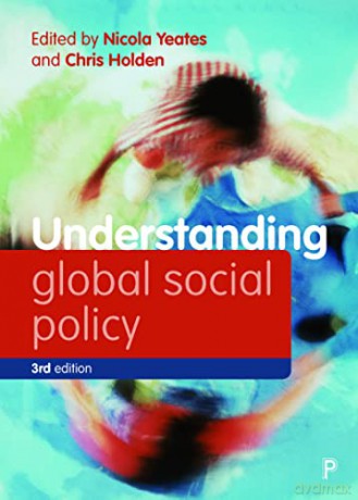 Understanding Global Social Policy (Understanding Welfare: Social Issues, Policy and Practice) - Nicola Yeates [KSIĄŻKA]