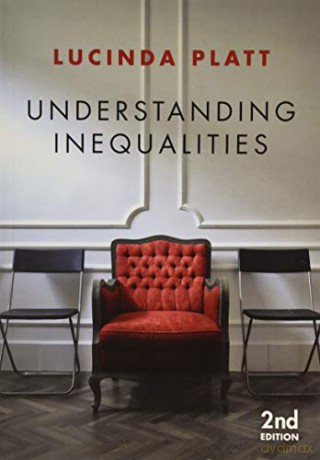 Understanding Inequalities: Stratification and Difference, 2nd Edition - Lucinda Platt [KSIĄŻKA]