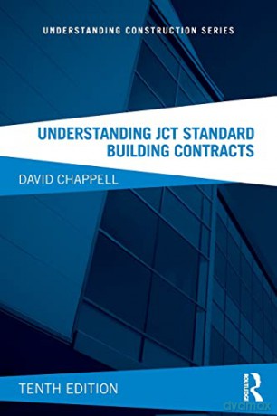 Understanding JCT Standard Building Contracts (Understanding Construction) - David Chappell [KSIĄŻKA]